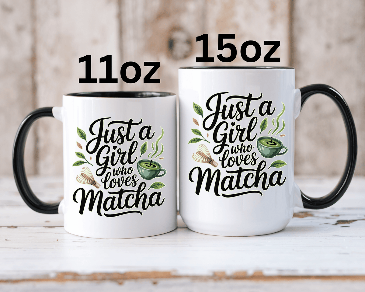 Matcha Lover Mug, Just a Girl Who Loves Matcha Quote, Green Tea and Whisk Design, Birthday Gift for a Friend Who Enjoys Cozy Morning Rituals
