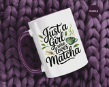 Matcha Lover Mug, Just a Girl Who Loves Matcha Quote, Green Tea and Whisk Design, Birthday Gift for a Friend Who Enjoys Cozy Morning Rituals