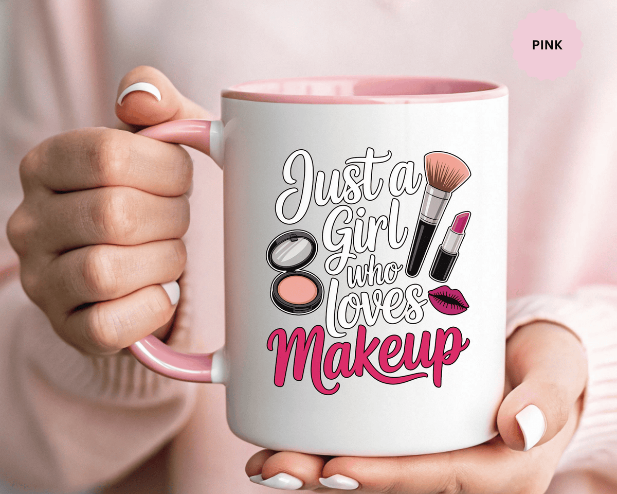 Makeup Lover Coffee Mug, Just a Girl Who Loves Makeup Quote, Lipstick and Brush Design, Birthday Gift for Beauty Enthusiast or Makeup Artist