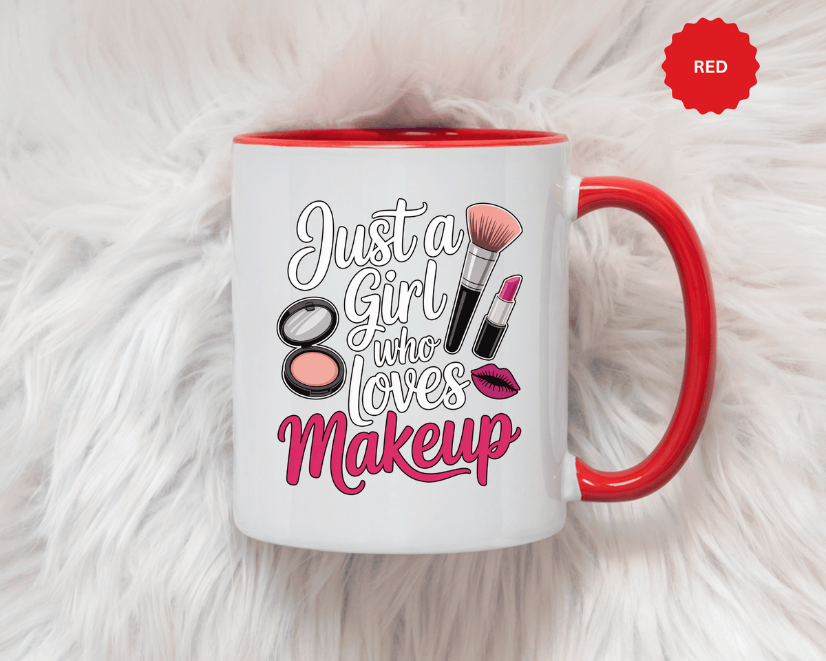 Makeup Lover Coffee Mug, Just a Girl Who Loves Makeup Quote, Lipstick and Brush Design, Birthday Gift for Beauty Enthusiast or Makeup Artist