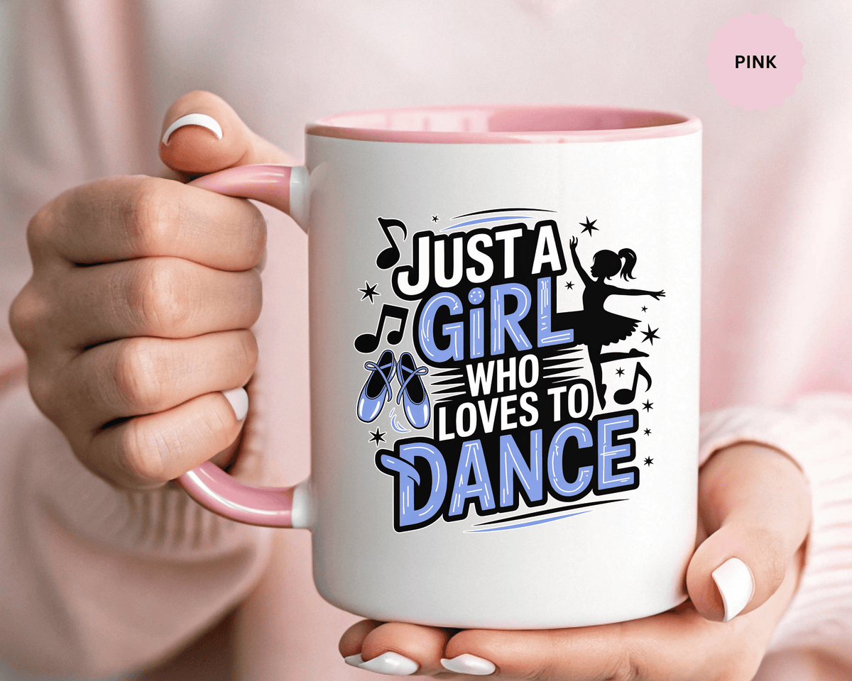 Dance Lover Coffee Mug, Just a Girl Who Loves to Dance Quote, Blue Ballet Shoes and Ballerina Design, Recital Gift for a Daughter or Teacher