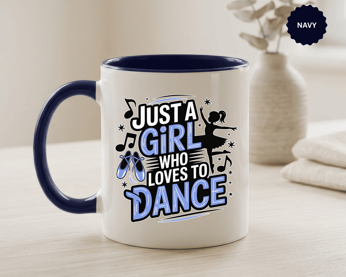 Dance Lover Coffee Mug, Just a Girl Who Loves to Dance Quote, Blue Ballet Shoes and Ballerina Design, Recital Gift for a Daughter or Teacher