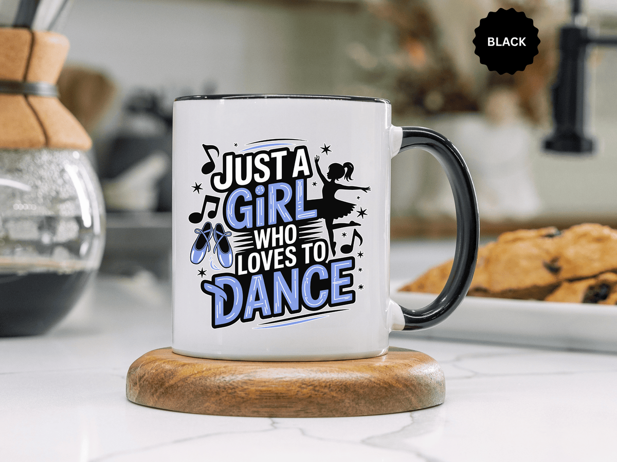 Dance Lover Coffee Mug, Just a Girl Who Loves to Dance Quote, Blue Ballet Shoes and Ballerina Design, Recital Gift for a Daughter or Teacher