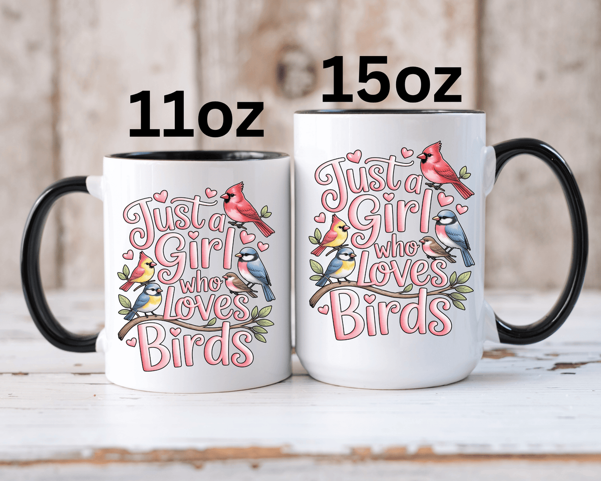 Bird Lover Coffee Mug, Just a Girl Who Loves Birds Quote, Pink Lettering and Garden Songbird Design, Birthday Gift for a Birdwatching Friend