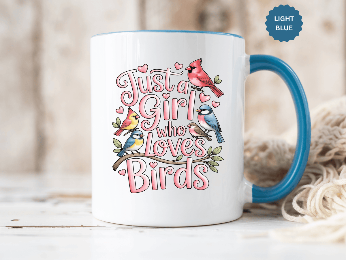 Bird Lover Coffee Mug, Just a Girl Who Loves Birds Quote, Pink Lettering and Garden Songbird Design, Birthday Gift for a Birdwatching Friend