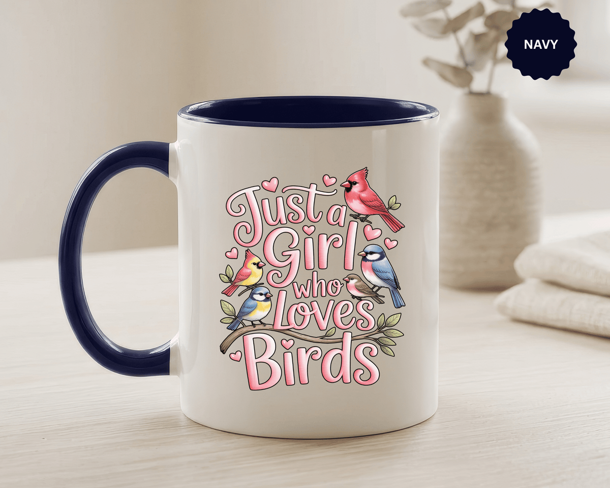 Bird Lover Coffee Mug, Just a Girl Who Loves Birds Quote, Pink Lettering and Garden Songbird Design, Birthday Gift for a Birdwatching Friend