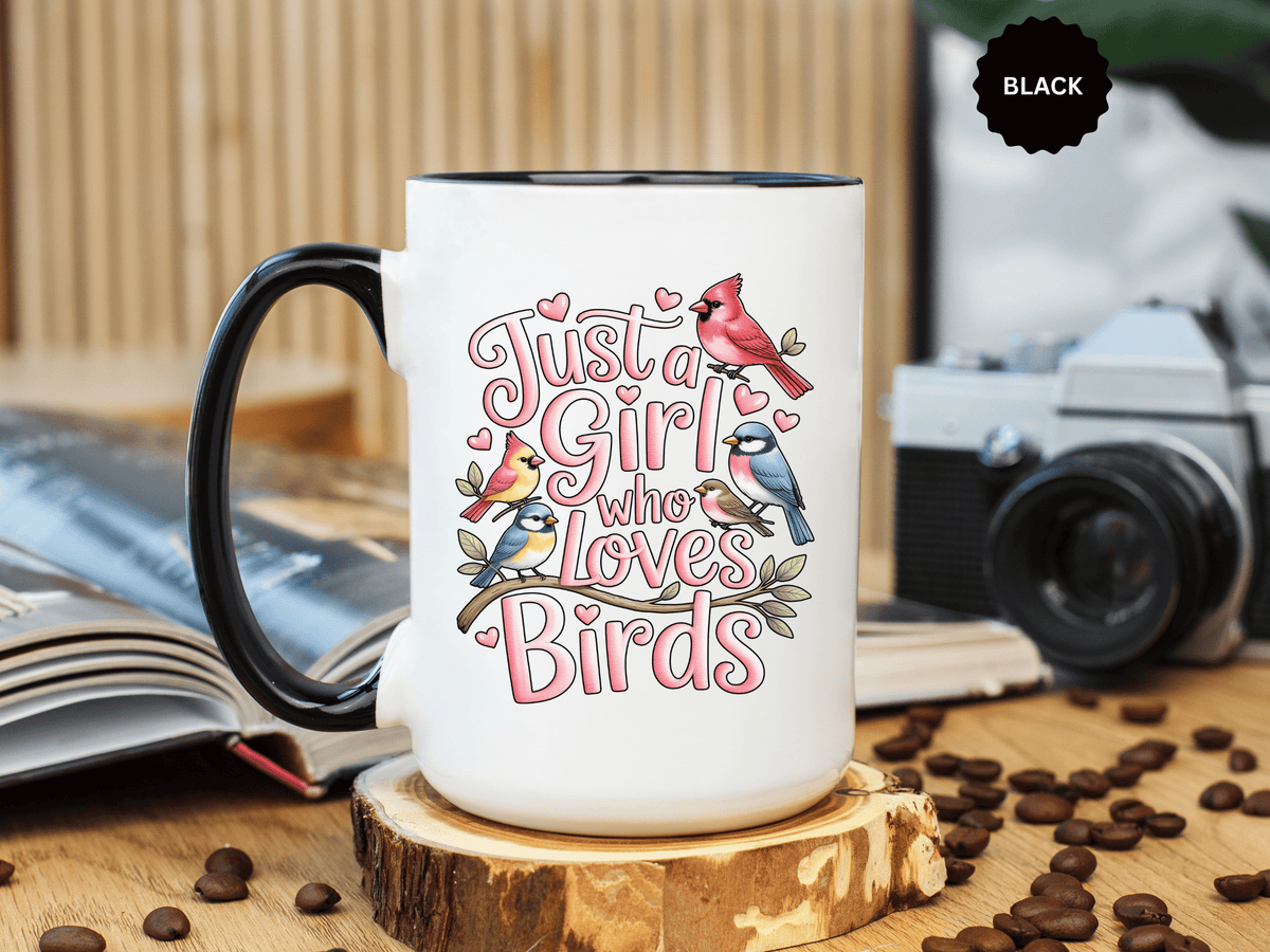 Bird Lover Coffee Mug, Just a Girl Who Loves Birds Quote, Pink Lettering and Garden Songbird Design, Birthday Gift for a Birdwatching Friend