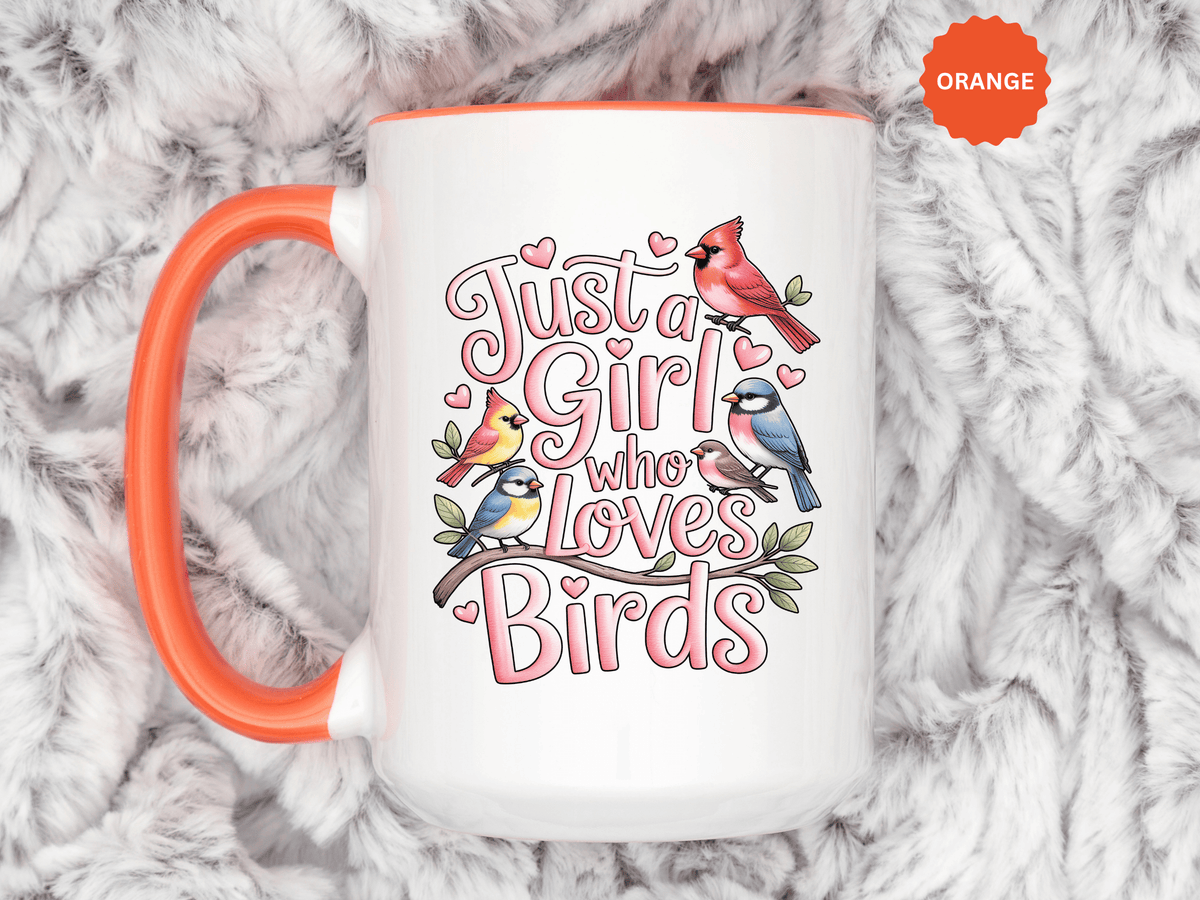 Bird Lover Coffee Mug, Just a Girl Who Loves Birds Quote, Pink Lettering and Garden Songbird Design, Birthday Gift for a Birdwatching Friend