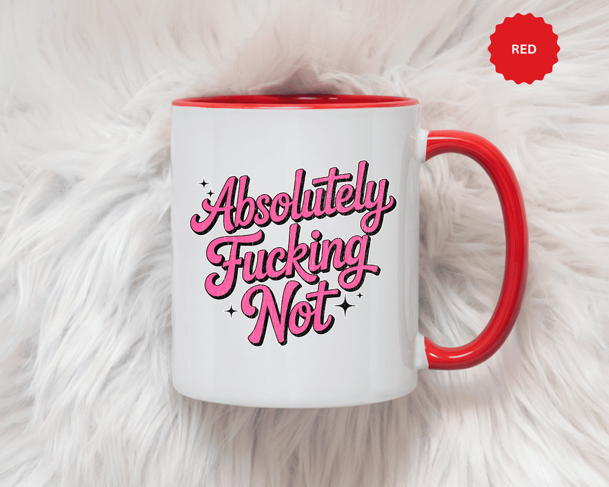 A white ceramic mug with a colored handle and interior, printed with "Absolutely" and "Not" in bold pink retro script with a cheeky extra word between them and small sparkles.