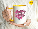 Absolutely Not Coffee Mug, Funny Sarcastic Pink Retro Lettering, Sassy Birthday Gift for a Best Friend or Office Work Bestie