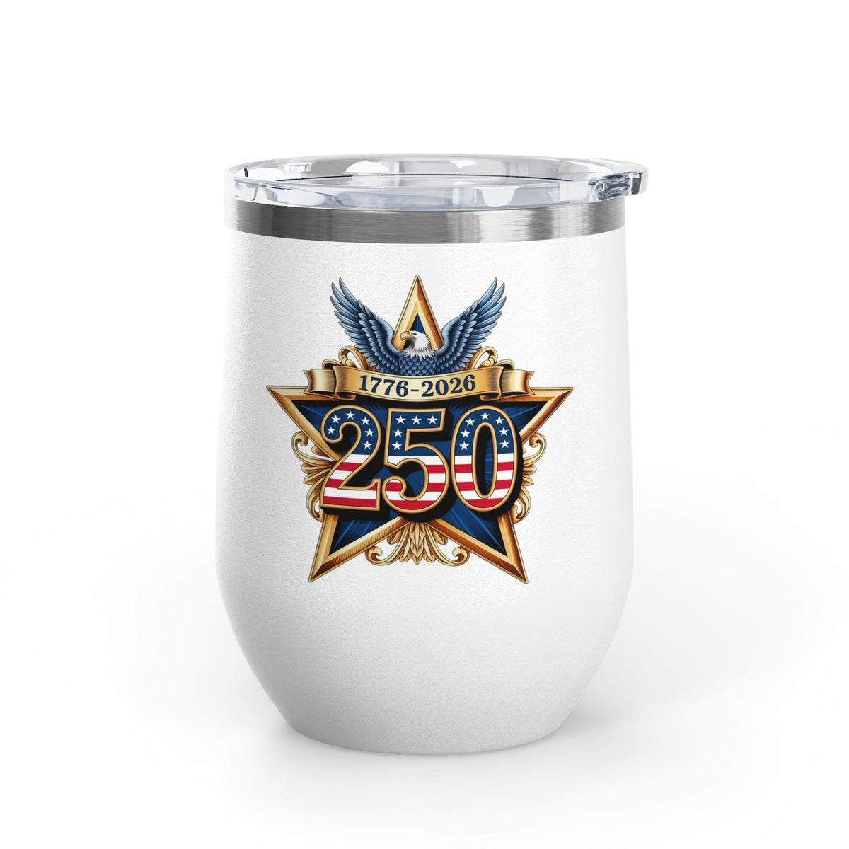 America 250 Wine Tumbler, 1776 to 2026 Anniversary Gift, Patriotic USA Wine Cup, American Pride Drinkware, 4th of July Gift