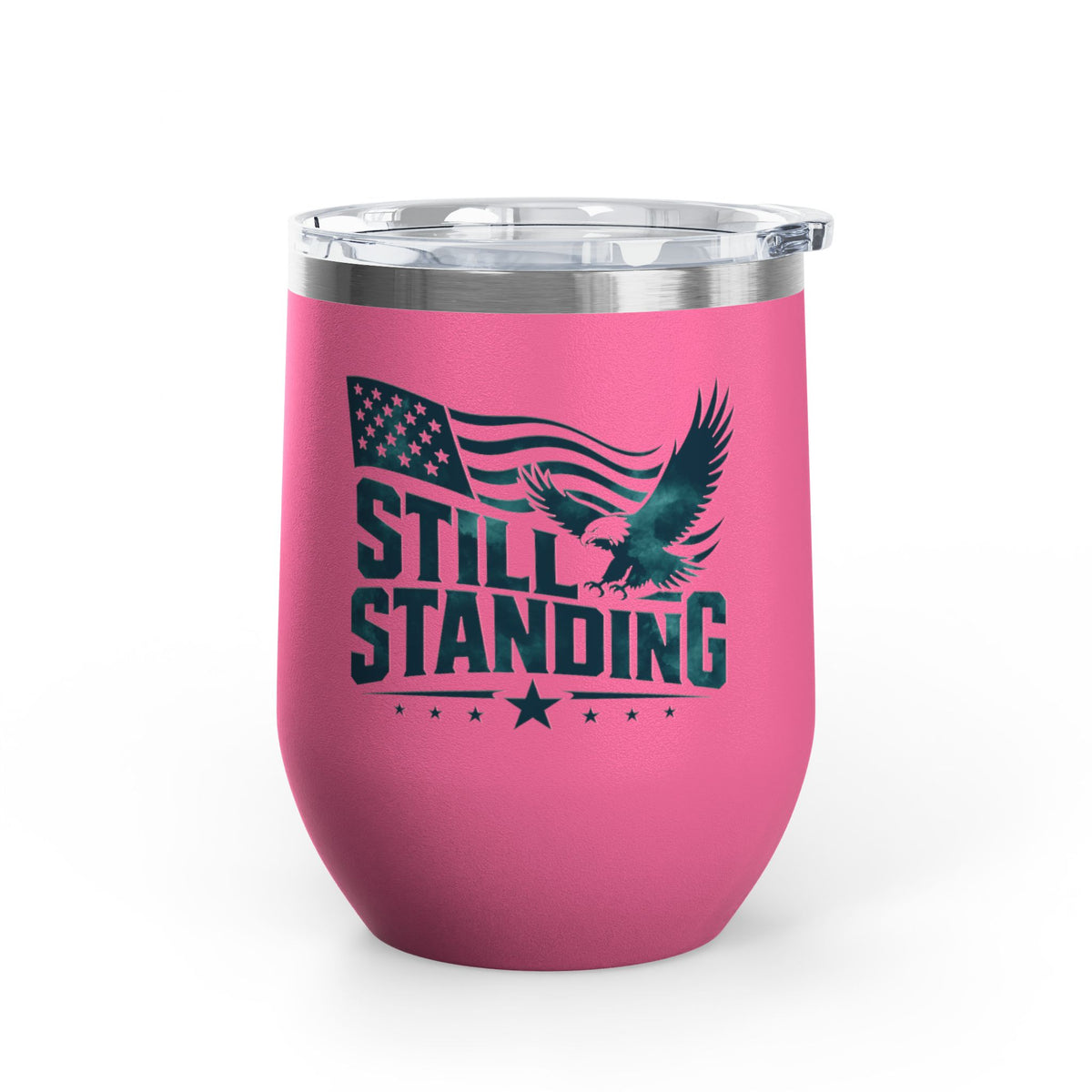 Patriotic Wine Tumbler, Still Standing American Eagle Gift, Veteran Gift for Him, Military Drinkware, American Pride Gift, Memorial Day