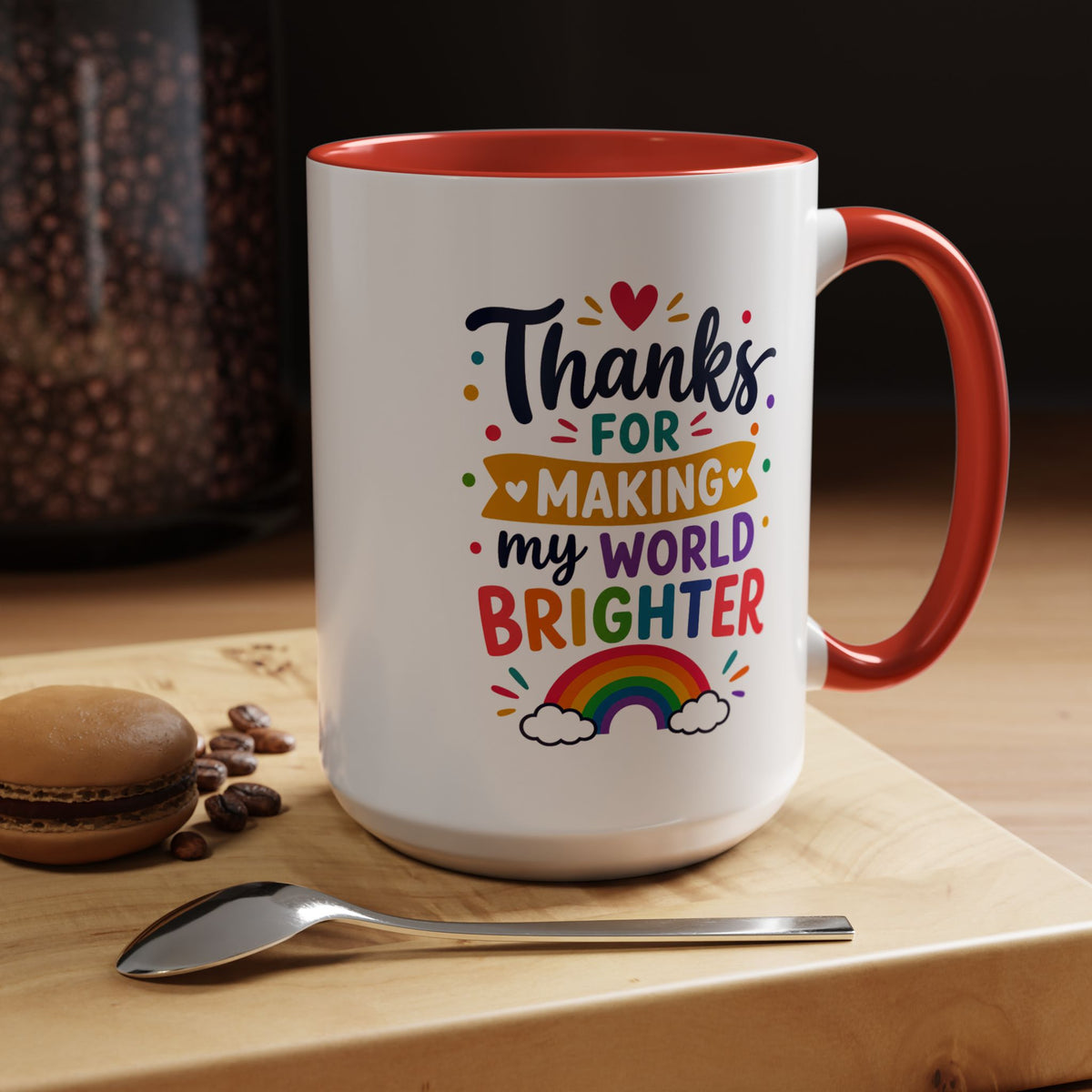 Thanks for Making My World Brighter Mug, Rainbow Appreciation Gift, Thoughtful Coffee Cup for Teacher, Friend, Mom or Coworker