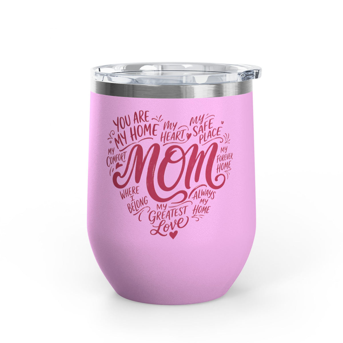 Mom Wine Tumbler Gift, Mothers Day Wine Cup, Heartfelt Gift for Mom, Mom Appreciation Gift, Mother Birthday Present, Wine Lover Gift