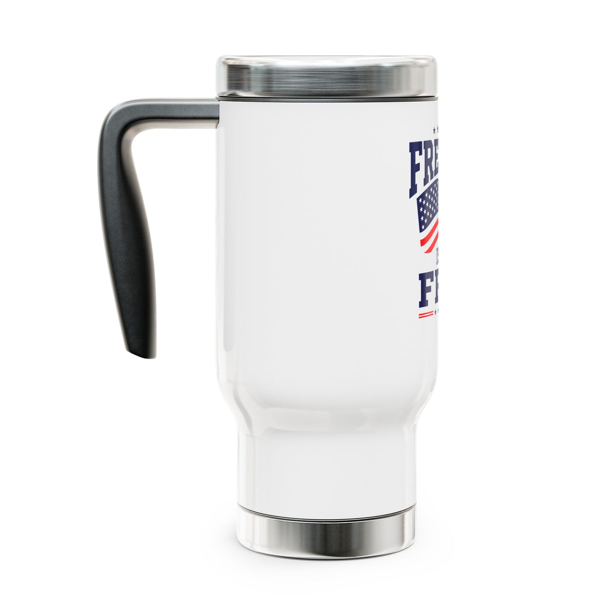 Military Stainless Steel Travel Mug, Freedom Isn't Free Coffee Cup, Patriotic Gift for Veteran, Soldier Gift, Armed Forces Drinkware