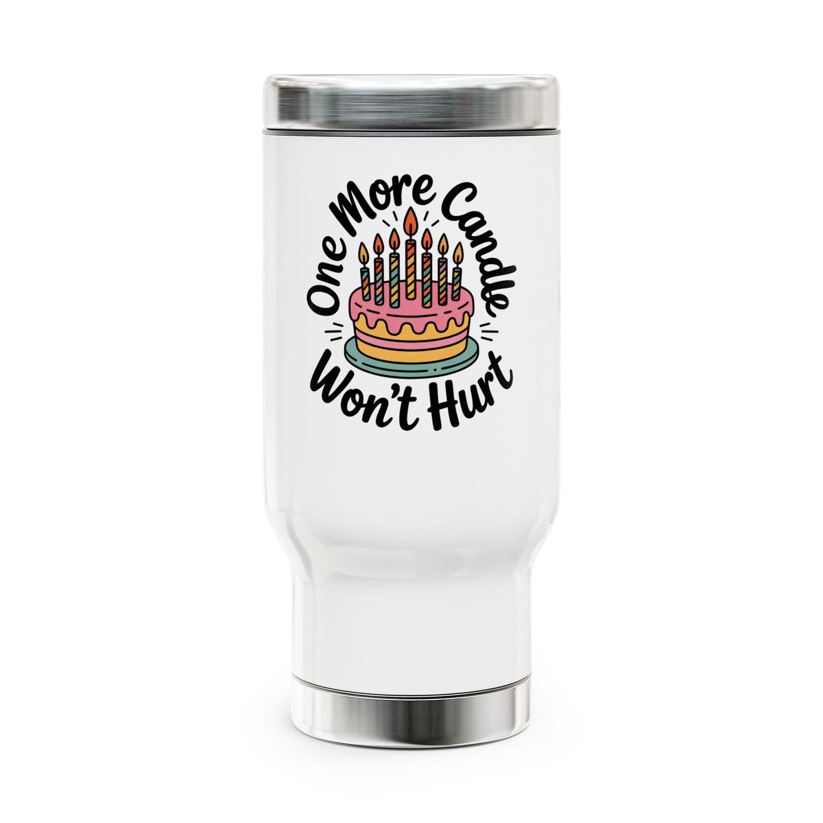 Funny Birthday Travel Mug with Handle, One More Candle Won't Hurt Cake Design, Coffee Lover Gift for Friends Who Enjoy Getting Older Jokes