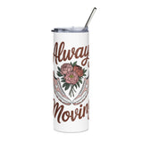 Sneaker Skinny Tumbler, Always Moving Cup, Pink Peony and Shoe Design, Inspirational Gift for Her, Fitness Lover Gift