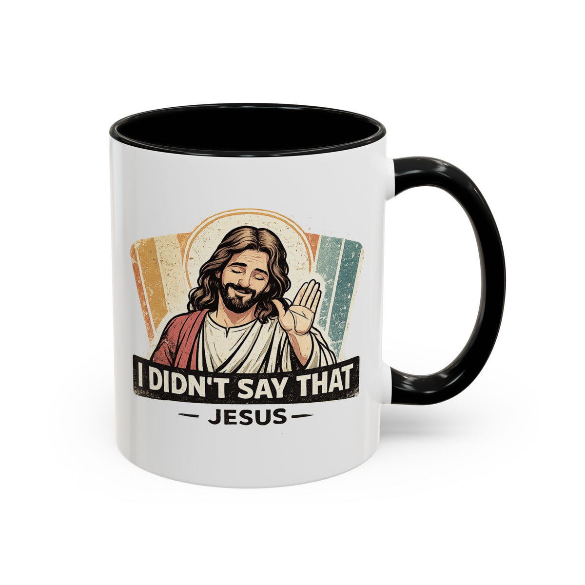 Funny Jesus Coffee Mug, I Didn't Say That Jesus Mug, Christian Humor Mug, Faith Based Coffee Cup, Church Friend Gift
