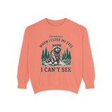 Funny Raccoon Comfort Colors Sweatshirt, Sarcastic Woodland Animal Crewneck, Sometimes When I Close My Eyes I Can’t See Sweatshirt