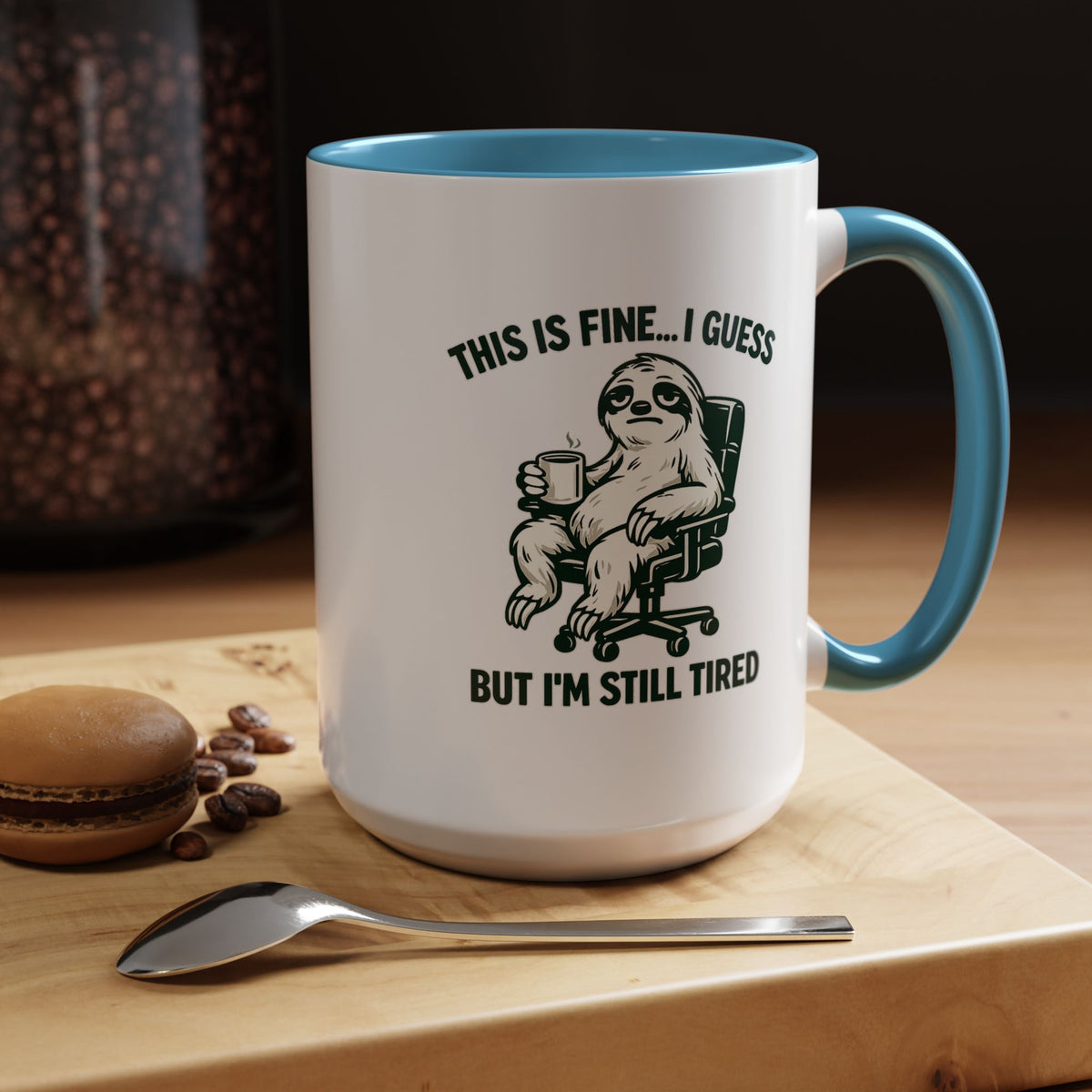 Funny Sloth Coffee Mug, This Is Fine I Guess But I'm Still Tired Mug, Exhausted Office Worker Gift, Introvert Coffee Lover Cup