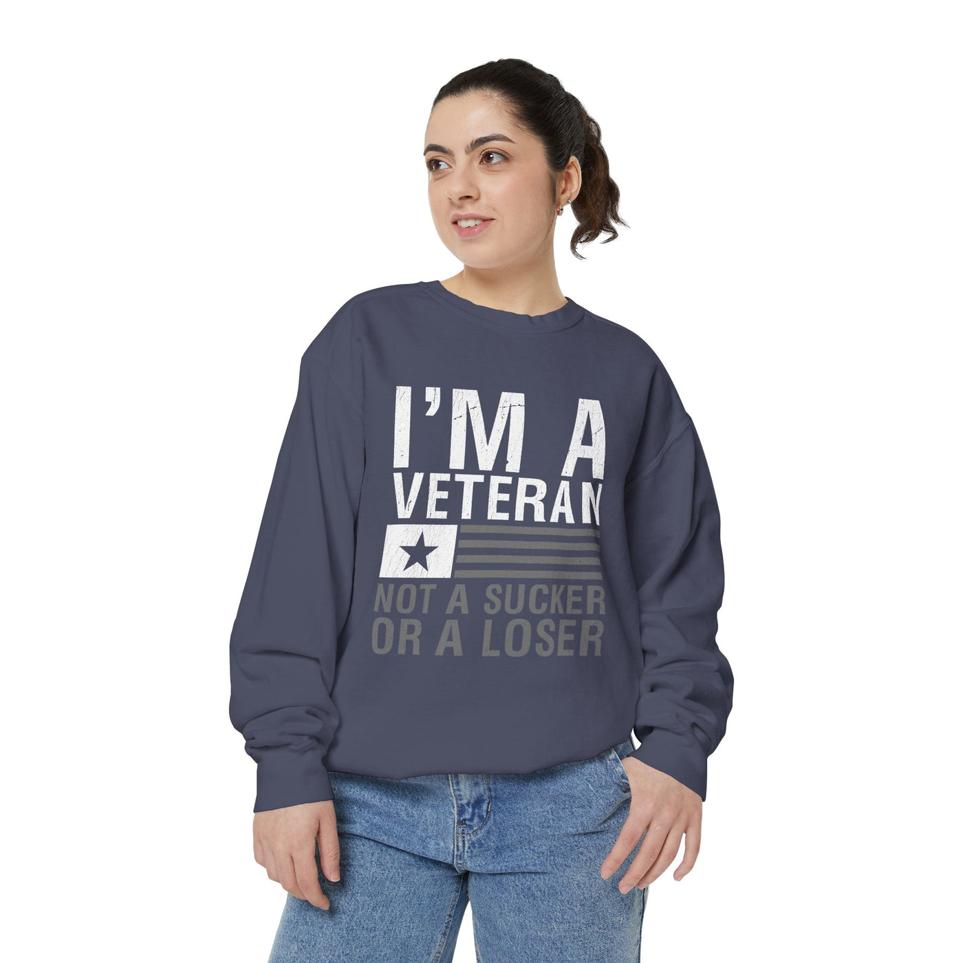 I'm a Veteran Not a Sucker or Loser Sweatshirt, Bold Military Crewneck, Patriotic Veteran Gift, Retired Soldier Veterans Day Pullover