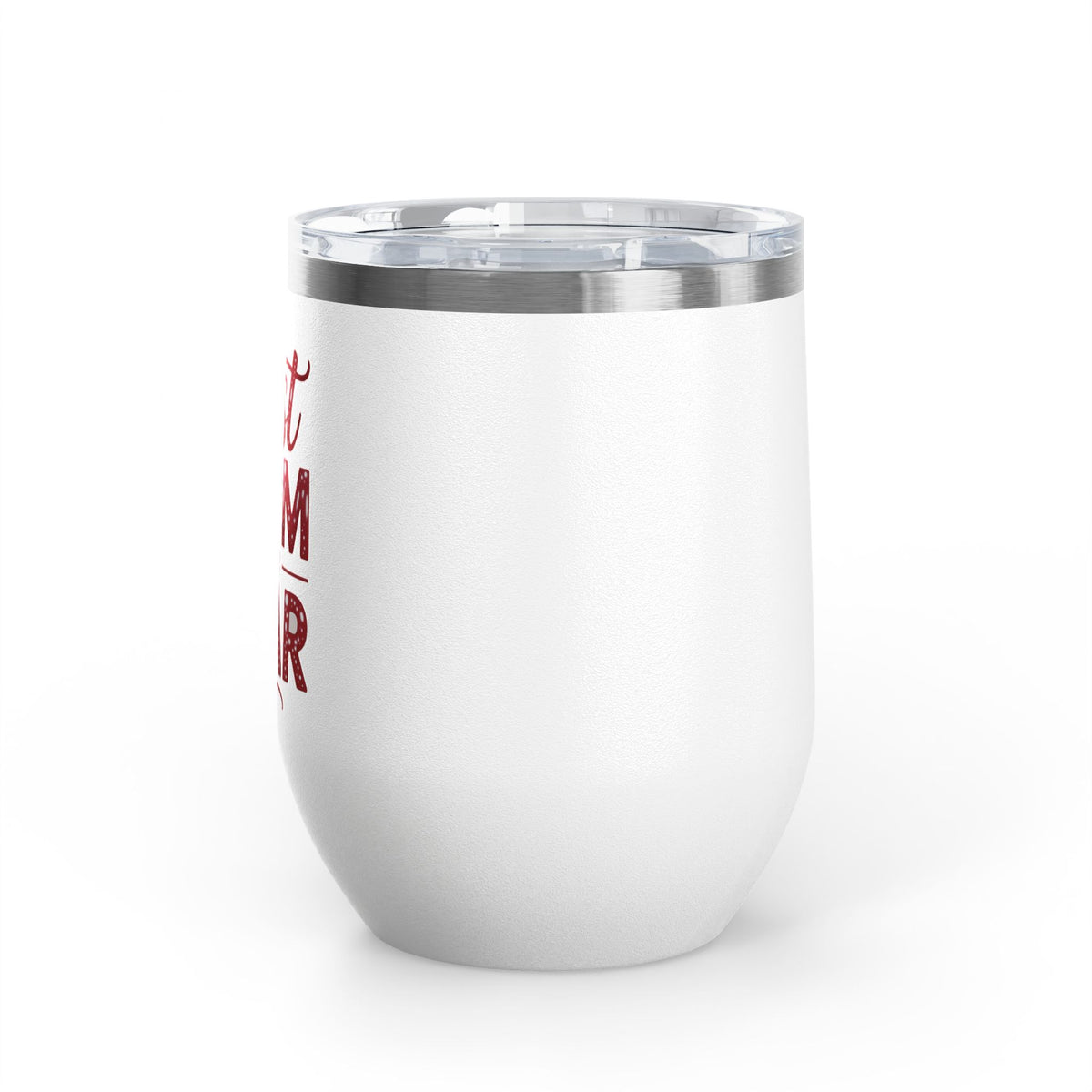 Best Mom Wine Tumbler, Mother's Day Gift for Mom, Funny Mom Drink Cup, Mom Appreciation Gift, Birthday Gift for Mom, Wine Lover Gift