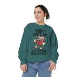 Funny Camping Comfort Colors Sweatshirt, Don't Hate Me Just Cuz I'm a Little Cooler Shirt, Camper Gift, Outdoor Lover Pullover