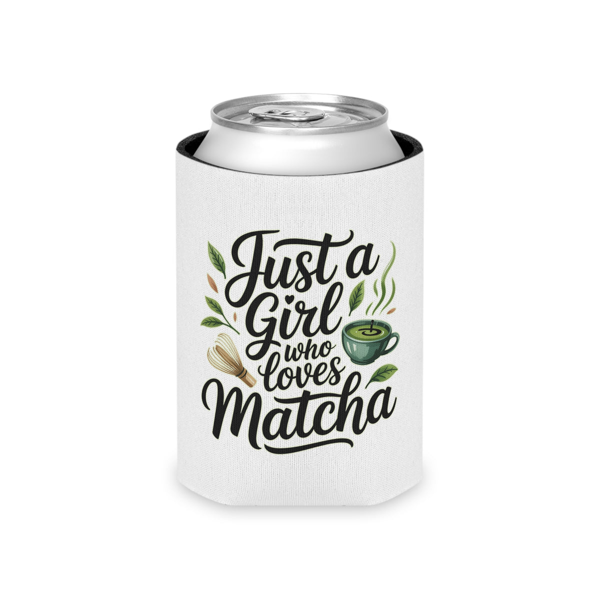 Matcha Lover Can Cooler, Just a Girl Who Loves Matcha, Cute Green Tea Drink Holder, Matcha Gift for Her, Cafe Lover Gift, Tea Party Favor