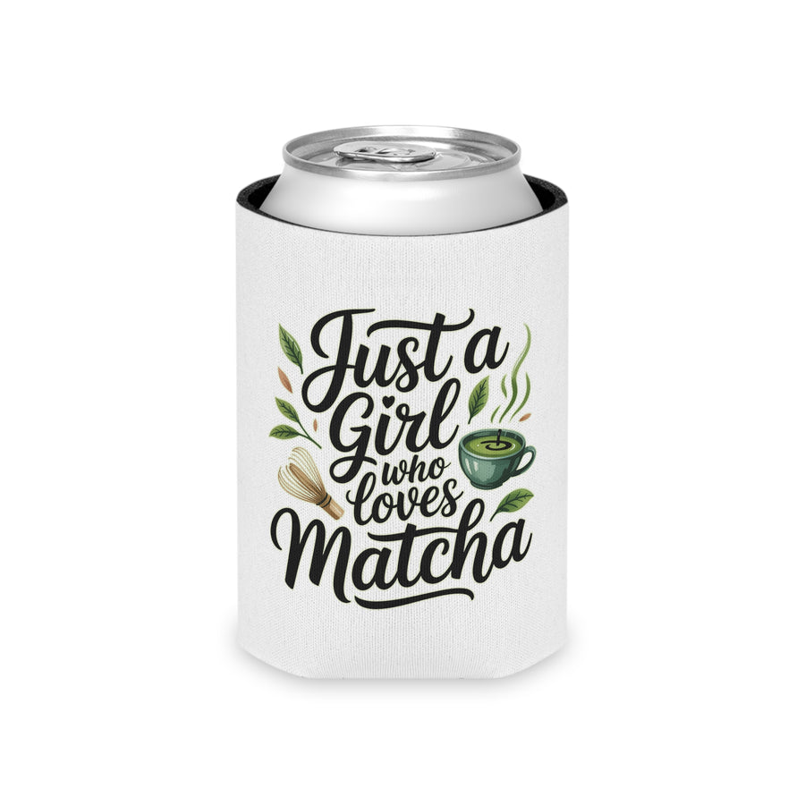A white can cooler on a drink can, printed with "Just a Girl who Loves Matcha" in black script with a green matcha bowl, a bamboo whisk and tea leaves.