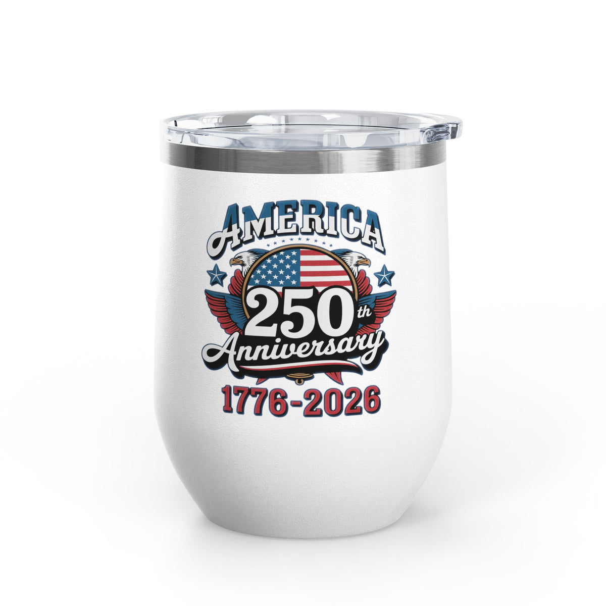 America 250th Anniversary Wine Tumbler, Patriotic USA Drinkware, 1776 2026 Gift, 4th of July Cup, American Pride Gift