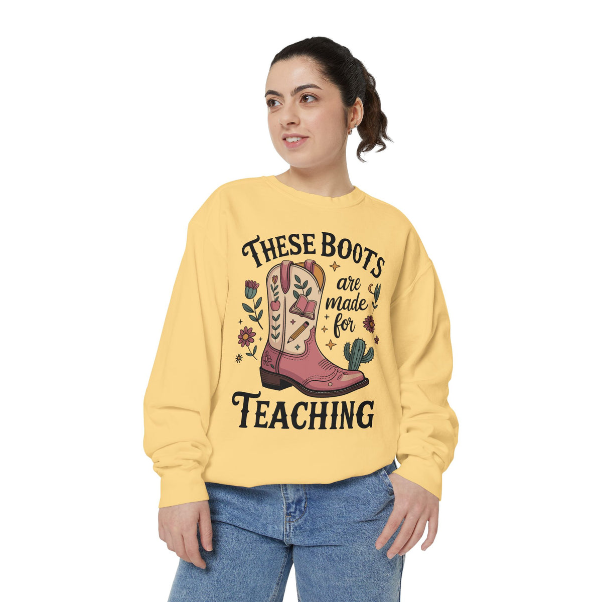 These Boots Are Made for Teaching Sweatshirt, Western Teacher Crewneck, Cowgirl Educator Gift, Cozy Back to School Pullover for Women