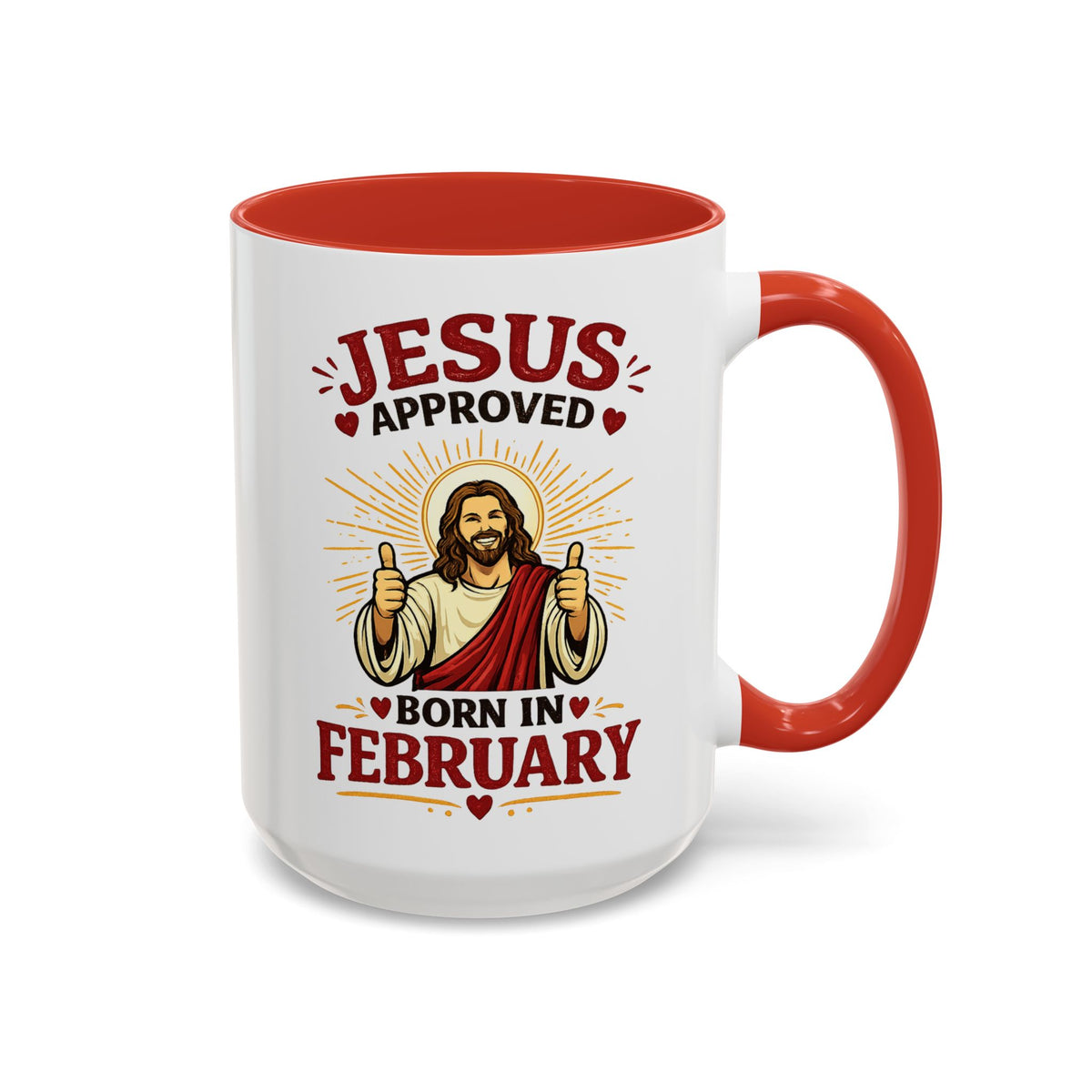 Christian Birthday Mug for February, Jesus Approved Born in February Coffee Mug, Faith Based Birthday Gift, Christian Gift for Men Women