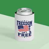Freedom Isn't Free Can Cooler, Patriotic Drink Holder, Military Inspired Beverage Sleeve, Veteran Gift, American Flag Drink Cozy, USA Gift