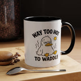 Way Too Hot to Waddle Coffee Mug, Funny Duck Lover Gift for Coworkers, Cute Summer Heat Sarcastic Ceramic Tea Cup with Orange Handle
