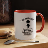 Funny Semicolon Mug, Grammar Teacher Coffee Cup, Punctuation Joke Gift for Writer, English Teacher Birthday Present, Book Lover Humor