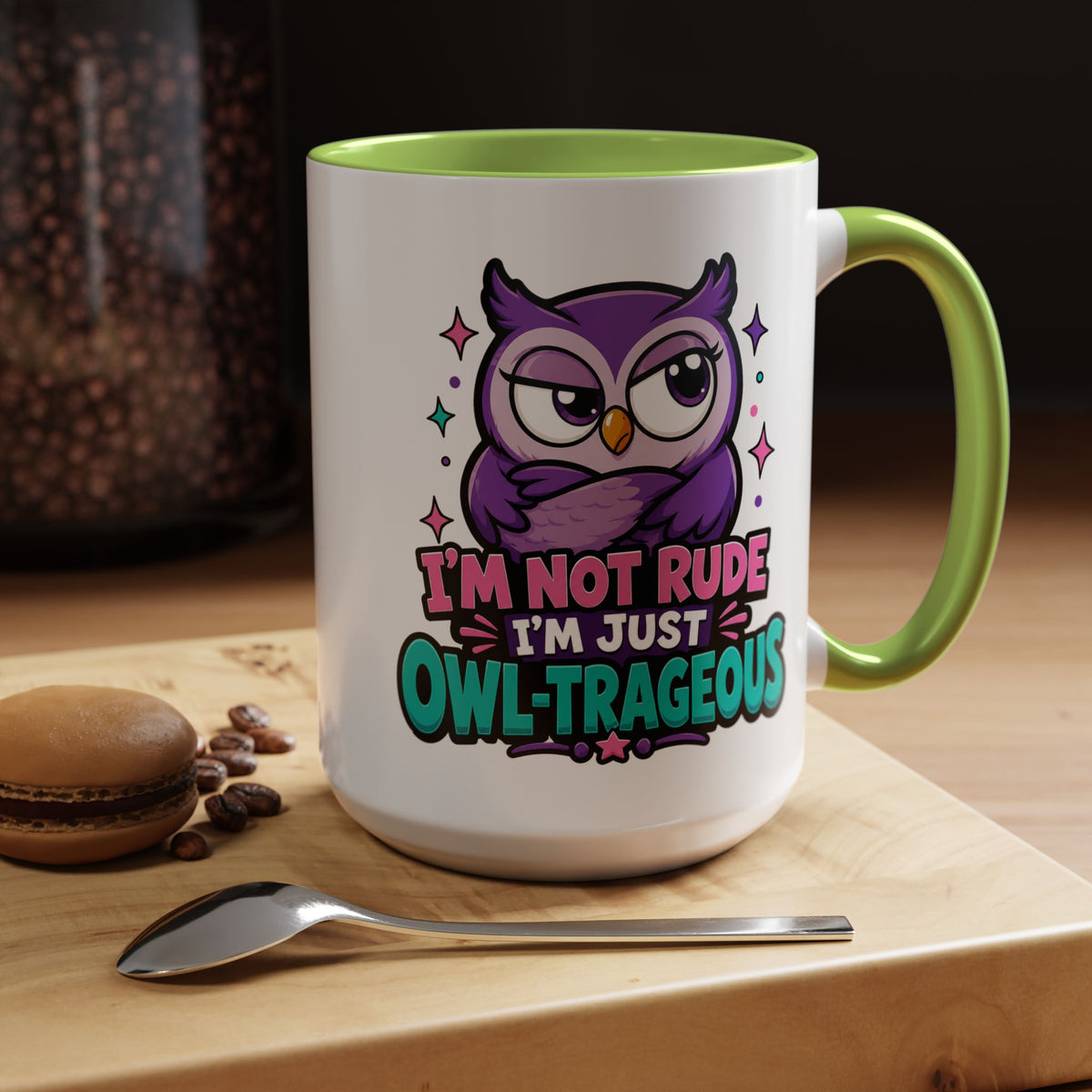 Funny Owl Pun Coffee Mug, Owl-Trageous Mug, I'm Not Rude I'm Just Owl-Trageous Cup, Cute Owl Coffee Mug, Gift for Owl Lovers