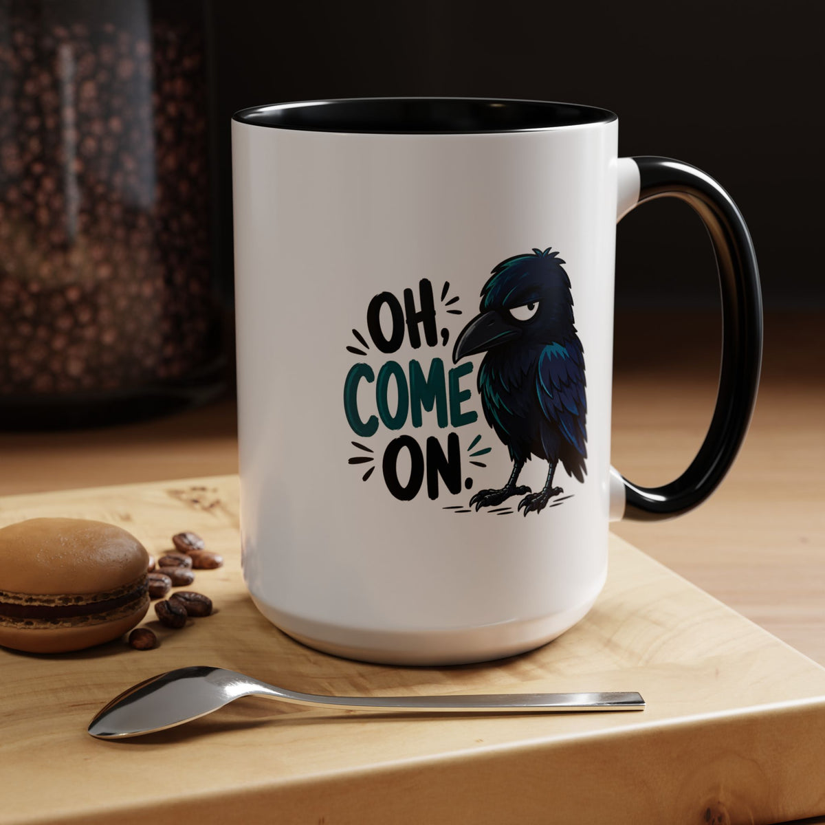 Sarcastic Raven Coffee Mug, Oh Come On Crow Black Accent Cup, Funny Bird Lover Gift, Dark Gothic Office Desk and Halloween Drinkware