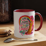 Inspirational Cat Lover Mug, Life Isn't Always Glitter and Rainbows But A Little Magic Helps Coffee Mug, Cute Rainbow Cat Gift