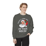There's Some Ho's in This House Sweatshirt, Funny Santa Christmas Crewneck, Adult Holiday Party Pullover, Naughty Gift for Friends