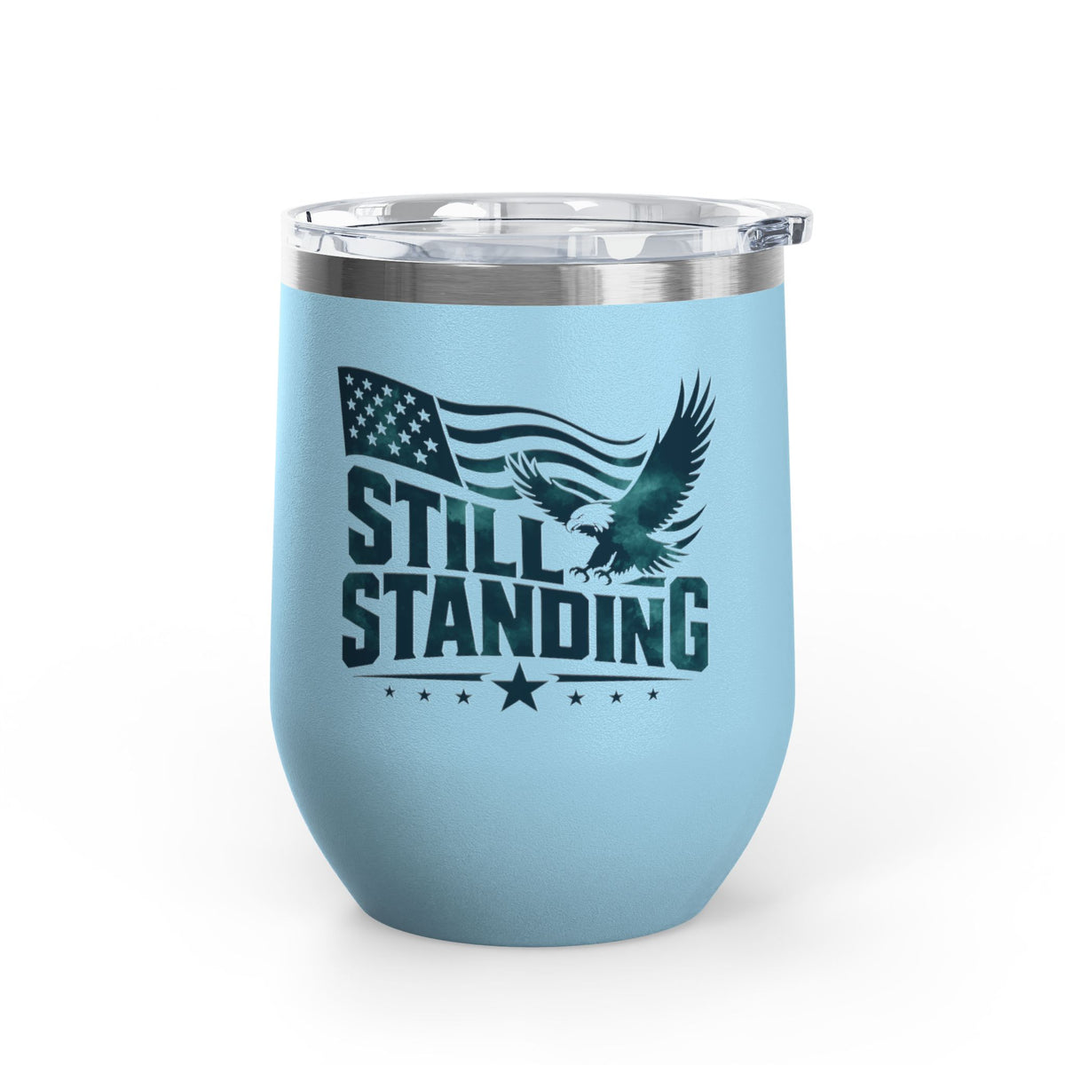Patriotic Wine Tumbler, Still Standing American Eagle Gift, Veteran Gift for Him, Military Drinkware, American Pride Gift, Memorial Day