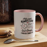 Long Distance Dad and Daughter Mug, Miles Apart Always Close Coffee Cup, Sentimental Father Gift from Daughter, Birthday Keepsake for Dad