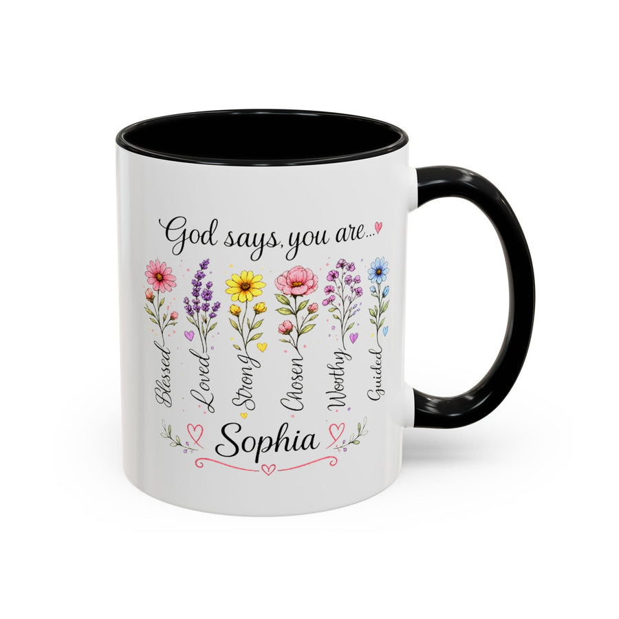 Personalized Christian Girl Mug, God Says You Are Blessed Loved Strong Chosen Worthy Guided Coffee Mug, Faith Gift for Daughter