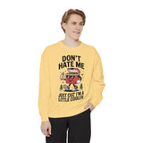 Funny Camping Comfort Colors Sweatshirt, Don't Hate Me Just Cuz I'm a Little Cooler Shirt, Camper Gift, Outdoor Lover Pullover