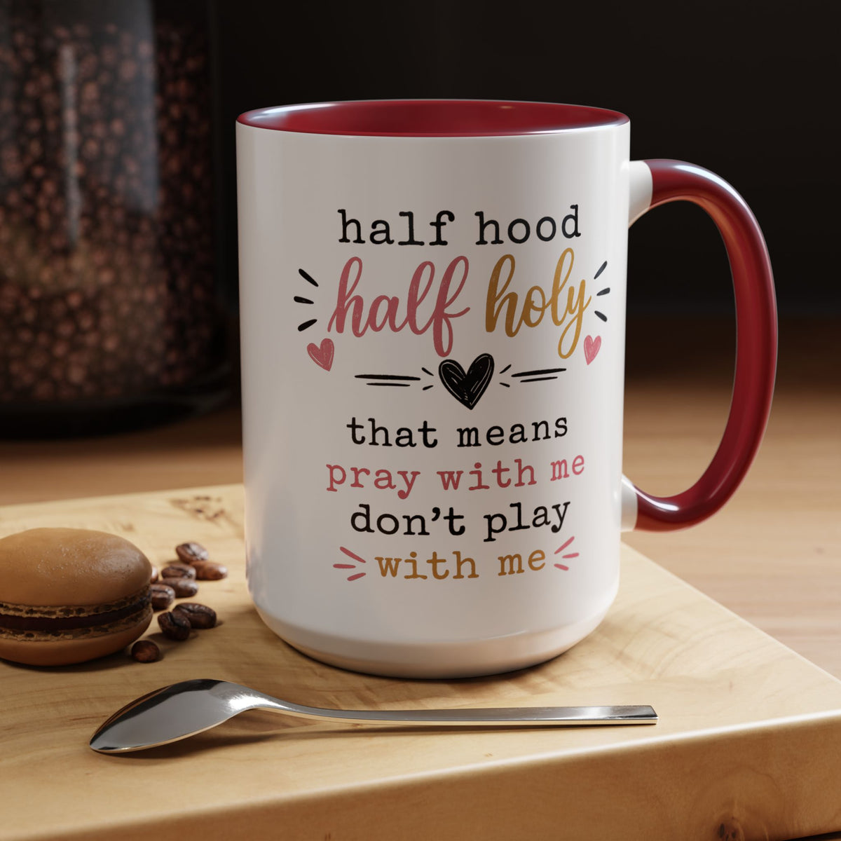 Christian Funny Coffee Mug, Half Hood Half Holy Mug, Pray With Me Don't Play With Me Cup, Faith Based Gift for Christian Women