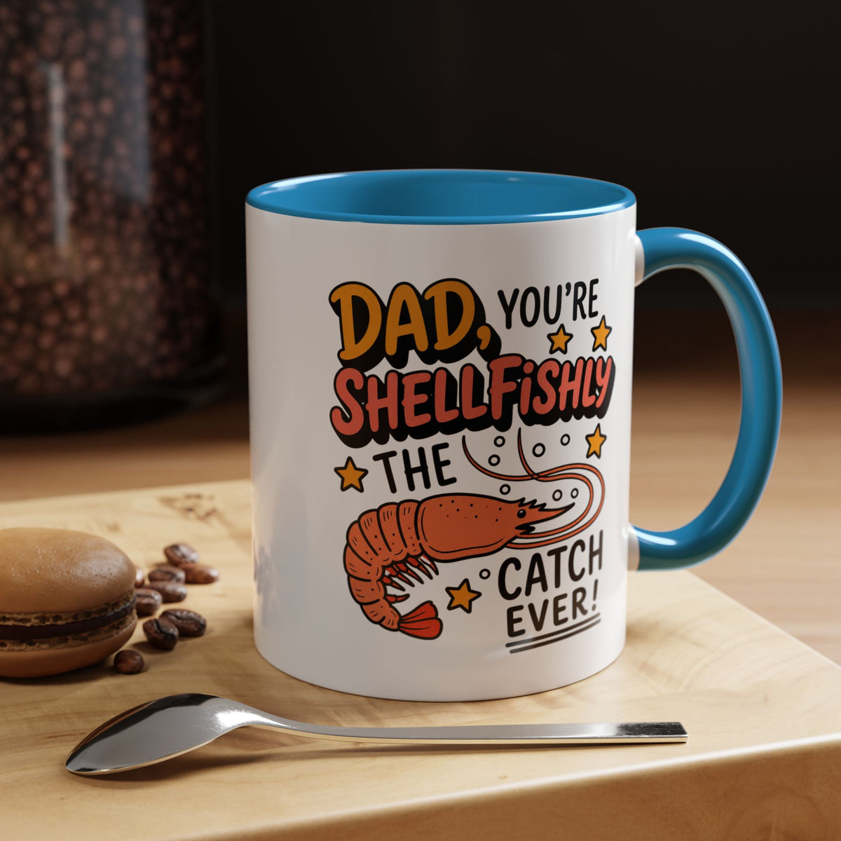 Funny Shrimp Dad Mug, Dad You're Shellfishly The Best Catch Ever Coffee Mug, Father's Day Gift for Seafood Loving Dad