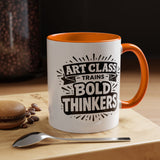 Art Teacher Coffee Mug, Art Class Bold Thinkers Cup, Creative Classroom Gift for Teacher, Student Artist, Painter or School Art Educator