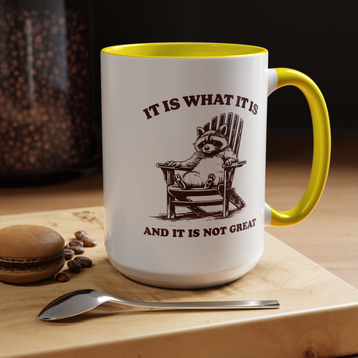 Funny Raccoon Mug, It Is What It Is And It Is Not Great Mug, Low Effort Raccoon Coffee Cup, Sarcastic Humor Gift
