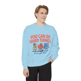 You Can Do Hard Things Teacher Sweatshirt, Motivational School Graphic Crewneck, Positive Classroom Gift for Educators