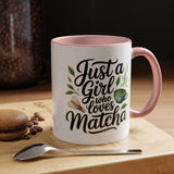 Matcha Lover Mug, Just a Girl Who Loves Matcha Quote, Green Tea and Whisk Design, Birthday Gift for a Friend Who Enjoys Cozy Morning Rituals