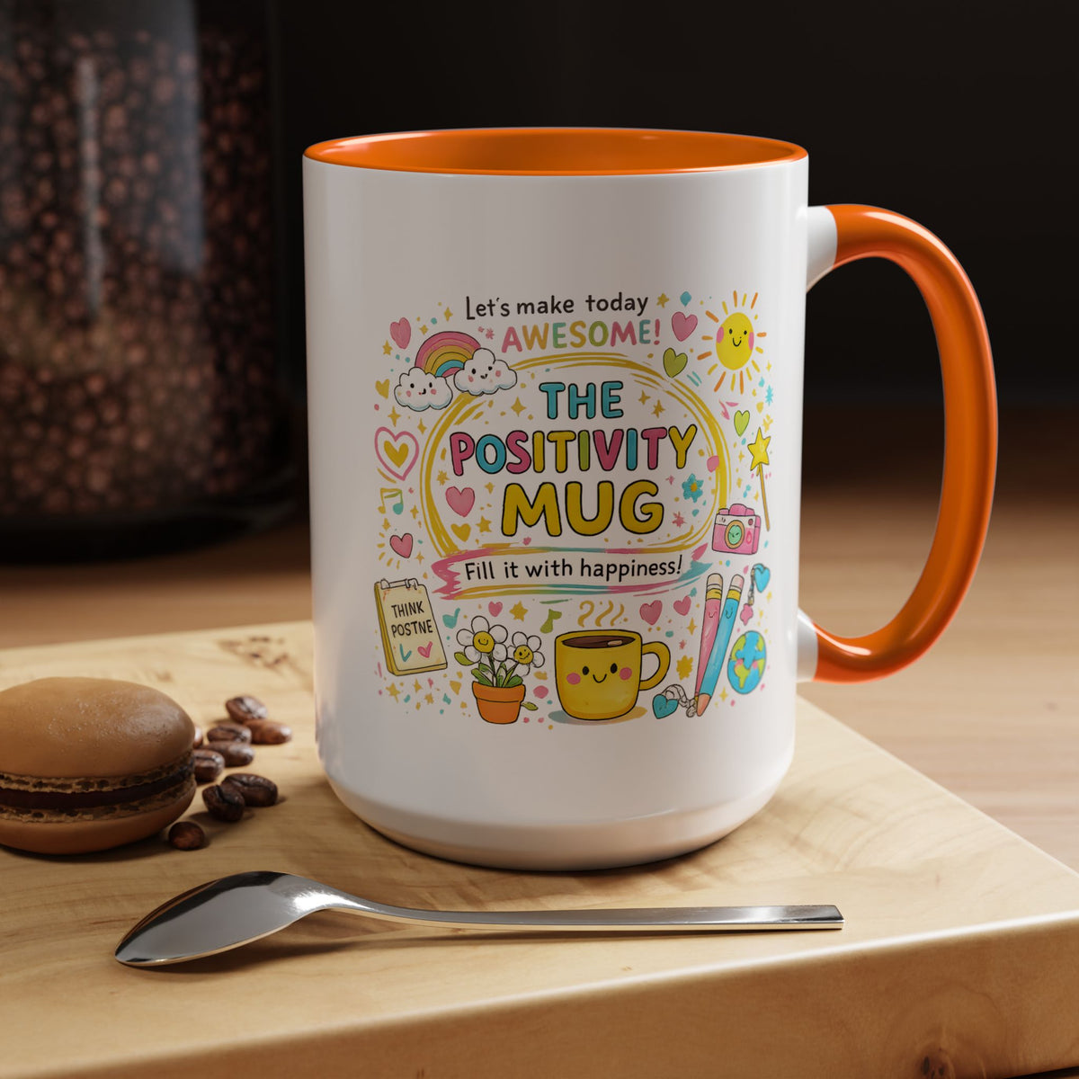 The Positivity Mug, Funny Sarcastic Office Gag Gift for Coworkers, Bright Doodle Aesthetic Motivational Coffee Cup with Orange Handle